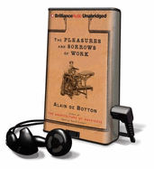 The Pleasures and Sorrows of Work