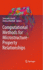 Computational Methods for Microstructure-Property Relationships [Hardcover] [Nov 19, 2010] Ghosh, Somnath and Dimiduk, Dennis