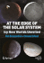 At the Edge of the Solar System: Icy New Worlds Unveiled (Springer Praxis Books)