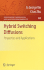 Hybrid Switching Diffusions