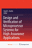 Design and Verification of Microprocessor Systems for High-Assurance Applications