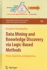 Data Mining and Knowledge Discovery Via Logic-Based Methods: Theory, Algorithms, and Applications (Springer Optimization and Its Applications, 43)