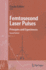 Femtosecond Laser Pulses: Principles and Experiments (Advanced Texts in Physics)