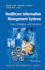Healthcare Information Management Systems: Cases, Strategies, and Solutions (Health Informatics)