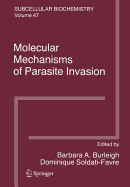 Molecular Mechanisms of Parasite Invasion