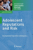 Adolescent Reputations and Risk: Developmental Trajectories to Delinquency