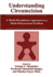 Understanding Circumcision: A Multi-Disciplinary Approach to a Multi-Dimensional Problem