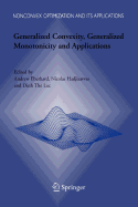 Generalized Convexity, Generalized Monotonicity and Applications: Proceedings of the 7th International Symposium on Generalized Convexity and Generalized Monotonicity