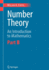 Number Theory: An Introduction to Mathematics: Part B