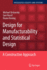 Design for Manufacturability and Statistical Desig