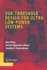 Sub-Threshold Design for Ultra Low-Power Systems (Integrated Circuits and Systems)