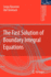 The Fast Solution of Boundary Integral Equations