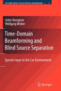 Time-Domain Beamforming and Blind Source Separatio