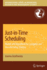 Just-in-Time Scheduling: Models and Algorithms for