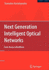 Next Generation Intelligent Optical Networks