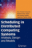 Scheduling in Distributed Computing Systems