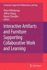 Interactive Artifacts and Furniture Supporting Col