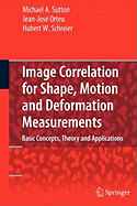 Image Correlation for Shape, Motion and Deformatio