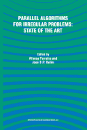 Parallel Algorithms for Irregular Problems: State