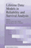 Lifetime Data: Models in Reliability and Survival