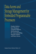Data Access and Storage Management for Embedded Pr