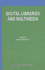 Digital Libraries and Multimedia