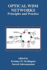 Optical WDM Networks: Principles and Practice