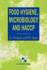 Food Hygiene, Microbiology and Haccp