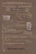 Source Code Optimization Techniques for Data Flow Dominated Embedded Software