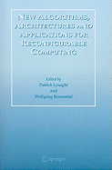 New Algorithms, Architectures and Applications for