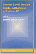 System Level Design Model With Reuse of System Ip