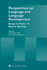 Perspectives on Language and Language Development
