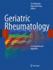 Geriatric Rheumatology: a Comprehensive Approach