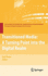 Transitioned Media: A Turning Point Into the Digital Realm
