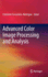 Advanced Color Image Processing and Analysis [Hardcover] [Jul 12, 2012] Fernandez-Maloigne, Christine