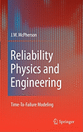 Reliability Physics and Engineering