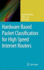 Hardware Based Packet Classification for High Spee