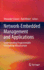 Network-Embedded Management and Applications