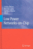 Low Power Networks-on-Chip [Hardcover] [Oct 06, 2010] Silvano, Cristina; Lajolo, Marcello and Palermo, Gianluca
