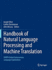 Handbook of Natural Language Processing and Machine Translation: Darpa Global Autonomous Language Exploitation [Hardcover] [Mar 08, 2011] Olive, Joseph; Christianson, Caitlin and McCary, John