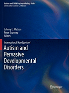 International Handbook of Autism and Pervasive Developmental Disorders