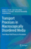 Transport Processes in Macroscopically Disordered