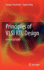 Principles of Vlsi Rtl Design: a Practical Guide [Hardcover] [May 12, 2011] Churiwala, Sanjay and Garg, Sapan