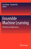 Ensemble Machine Learning: Methods and Applications