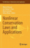 Nonlinear Conservation Laws and Applications (the Ima Volumes in Mathematics and Its Applications, 153)