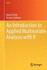 An Introduction to Applied Multivariate Analysis With R (Use R! )
