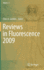 Reviews in Fluorescence 2009 [Hardcover] [Jul 25, 2011] Geddes, Chris D.