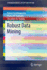 Robust Data Mining