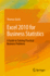 Excel 2010 for Business Statistics