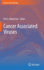 Cancer Associated Viruses (Current Cancer Research) [Hardcover] [Dec 19, 2011] Robertson, Erle S.